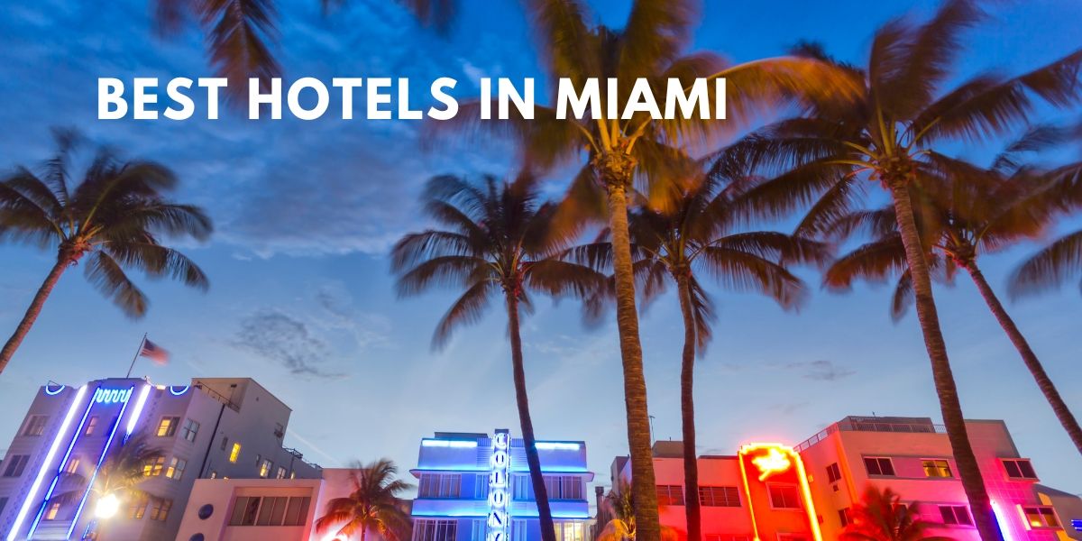 best hotels in Miami