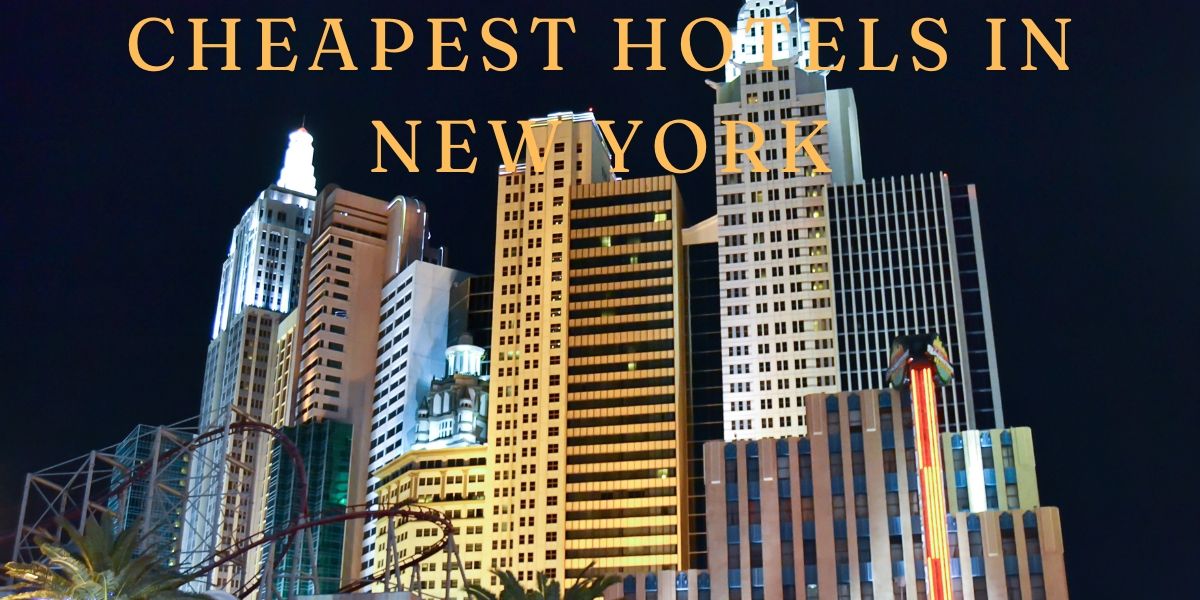 Cheapest hotels in New York