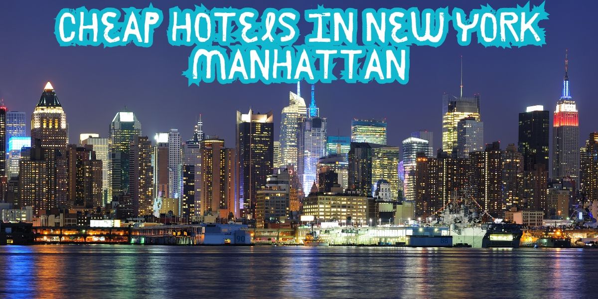 Cheap hotels in New York Manhattan